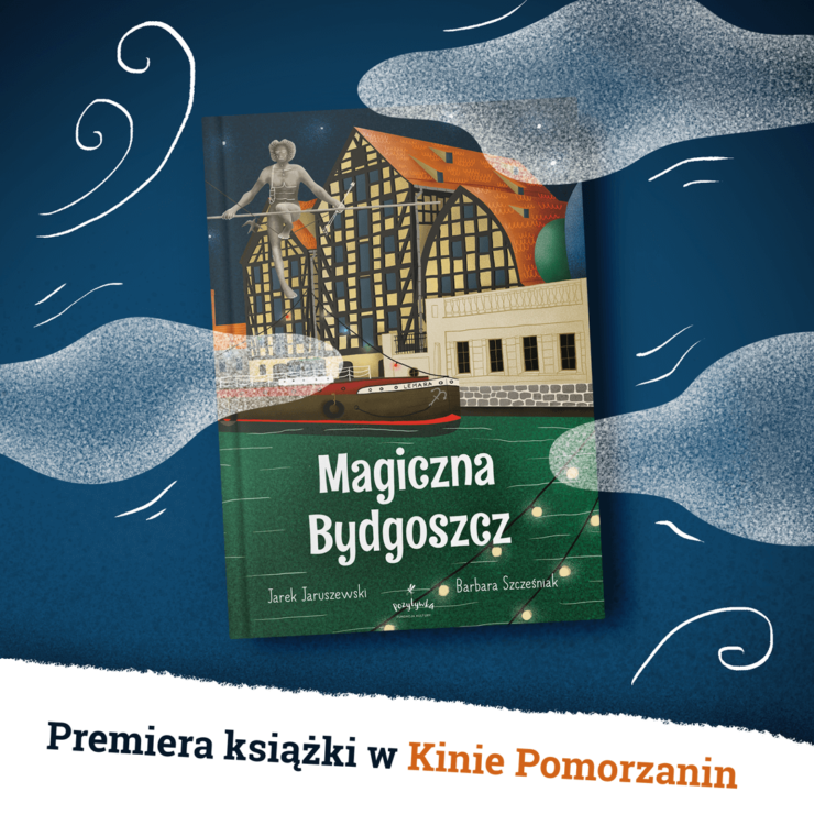 Premiera książki Magiczna Bydgoszcz