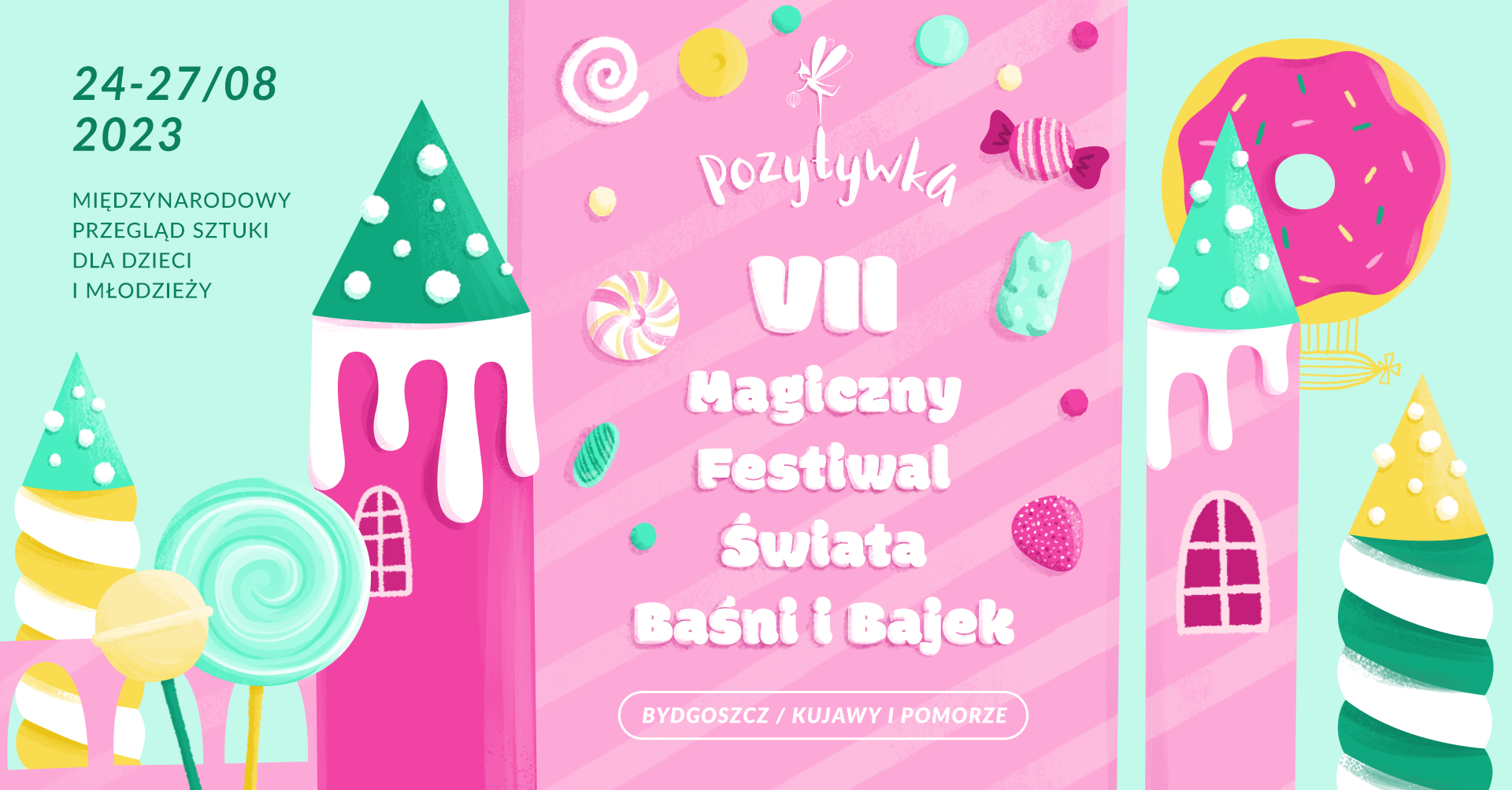 POZYTYWKA - Magiczny Festiwal Świata Baśni i Bajek w Bydgoszczy